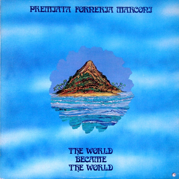 Premiata Forneria Marconi - The World Became The World | Manticore (MC 66673) - main Premiata Forneria Marconi - The World Became The World | Manticore (MC 66673) - main