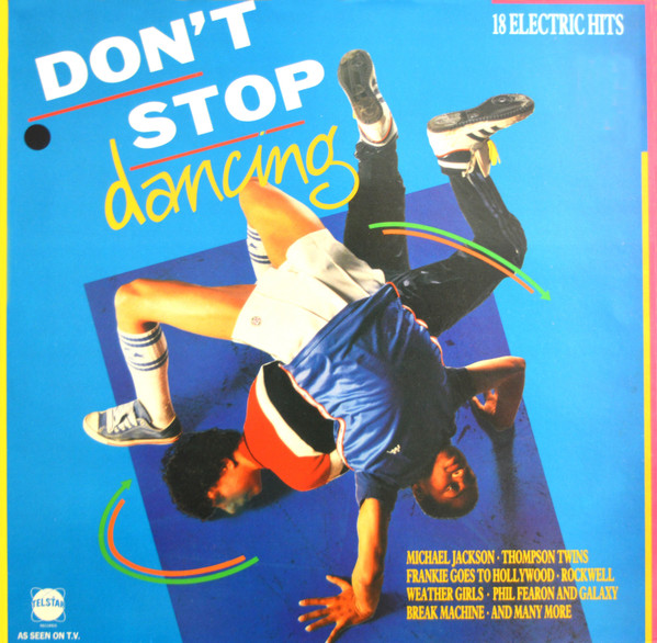 Various - Don't Stop Dancing (18 Electric Hits) | Telstar (STAR 2242)