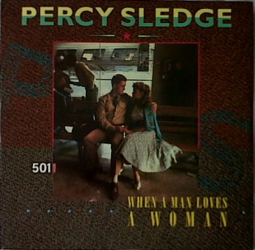Percy Sledge - When A Man Loves A Woman | Atlantic (786 746-0) - main Percy Sledge - When A Man Loves A Woman | Atlantic (786 746-0) - main