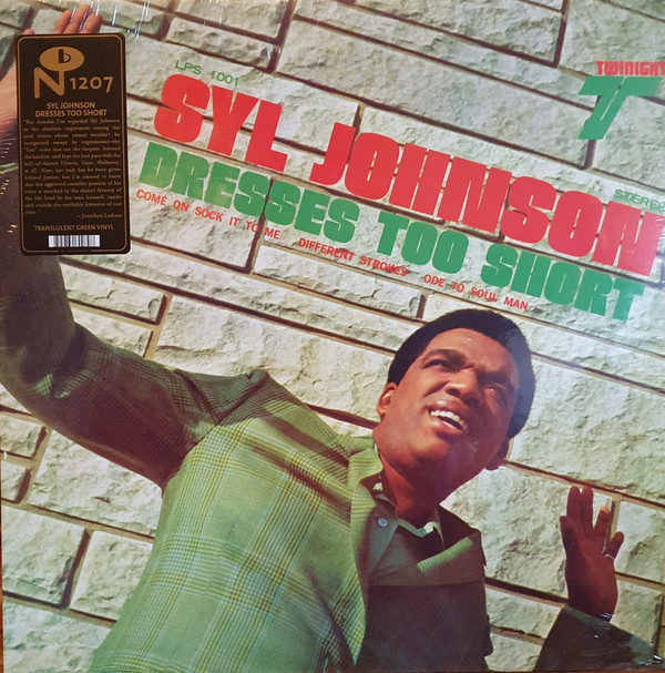 Syl Johnson - Dresses Too Short | Numero Group (NUM1207) Syl Johnson - Dresses Too Short | Numero Group (NUM1207)