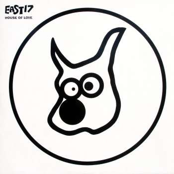 East 17 - House Of Love | London Records (869 851-1) East 17 - House Of Love | London Records (869 851-1)