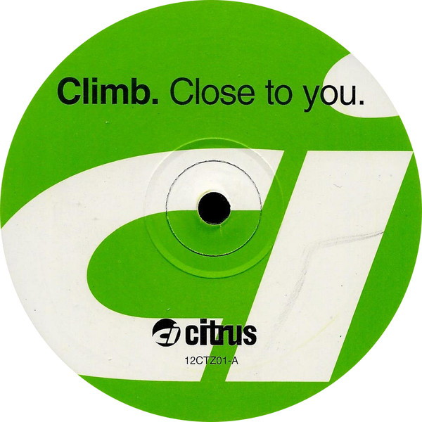 Climb - Close To You | Citrus Records (12CTZ01) - main