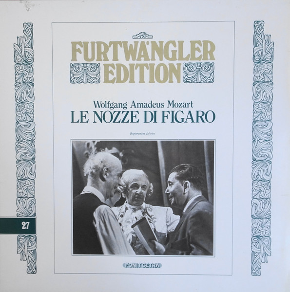 Wolfgang Amadeus Mozart , Wilhelm Furtwängler - Le Nozze Di Figaro | Fonit Cetra (FE 27) - main