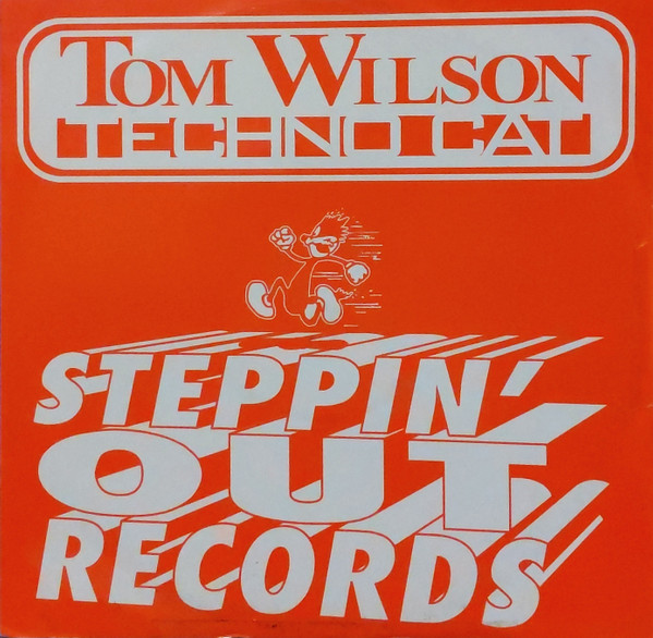 Tom Wilson - Techno Cat | Steppin' Out Records (IAN 020T) Tom Wilson - Techno Cat | Steppin' Out Records (IAN 020T)