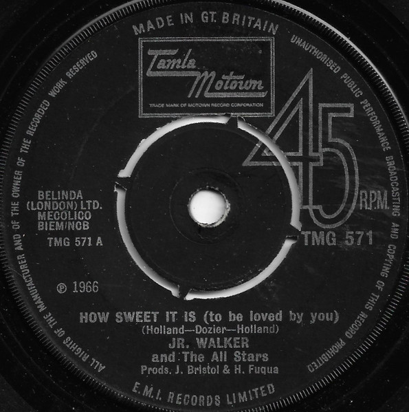 Junior Walker & The All Stars - How Sweet It Is (To Be Loved By You) | Tamla Motown (TMG 571) - main Junior Walker & The All Stars - How Sweet It Is (To Be Loved By You) | Tamla Motown (TMG 571) - main