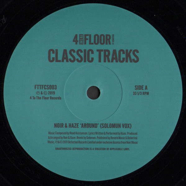 Noir & Haze / Chicken Lips - Around / He Not In | 4 To The Floor (FTTFCS003)