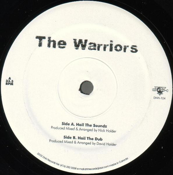 The Warriors - Hail The Soundz / Hail The Dub | DNH Records (DNH-104)
