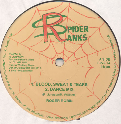 Roger Robin / Papa Levi - Blood, Sweat & Tears / Me God, Me King | Spider Ranks (LOV 014)
