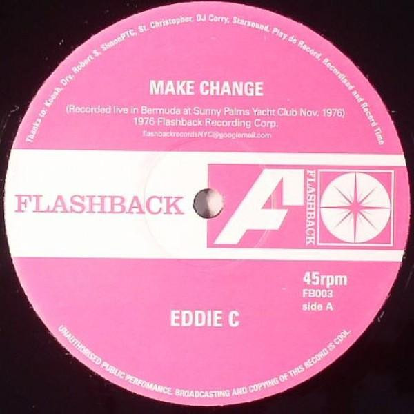 Eddie C - Make Change / Never Let Go | Flashback (FB003)