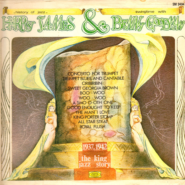 Harry James & Benny Goodman - Swingtime With Harry James & Benny Goodman 1937-1942 | Joker (SM 3494) Harry James & Benny Goodman - Swingtime With Harry James & Benny Goodman 1937-1942 | Joker (SM 3494)
