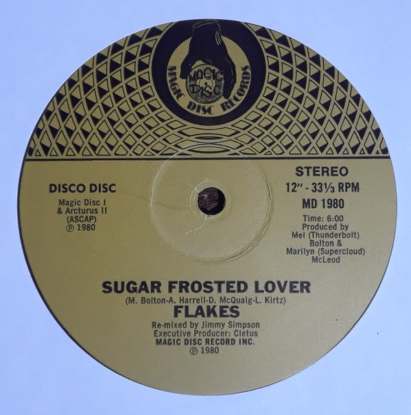 Flakes - Sugar Frosted Lover | Magic Disc Records (MD 1980) Flakes - Sugar Frosted Lover | Magic Disc Records (MD 1980)