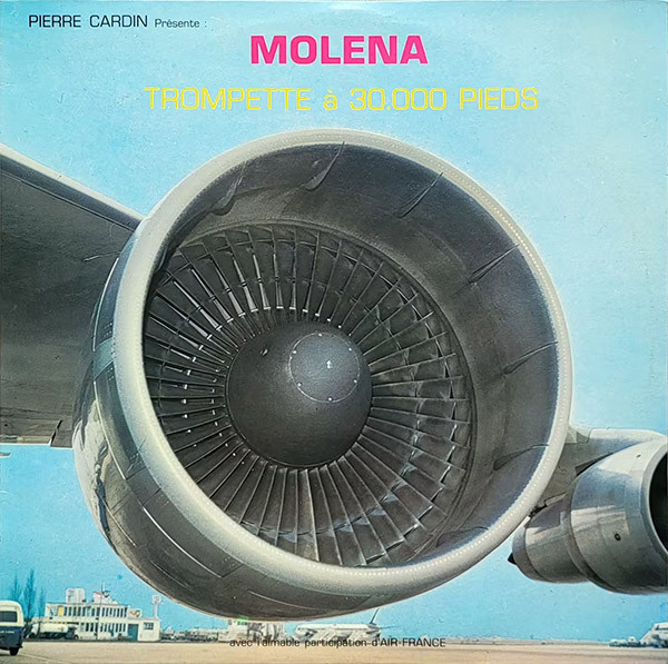Pierre Cardin Présente : Molena - Trompette A 30.000 Pieds | Les Disques Pierre Cardin (CAR 334) - main