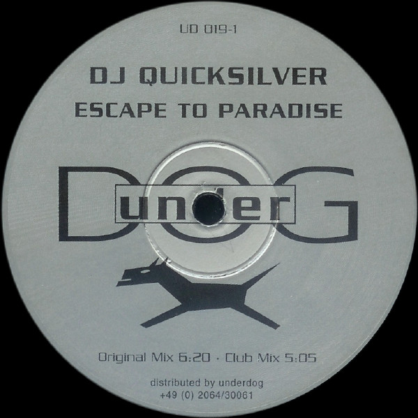 DJ Quicksilver - Escape To Paradise / Timerider | Underdog (UD 019-1) - 2 DJ Quicksilver - Escape To Paradise / Timerider | Underdog (UD 019-1) - 2