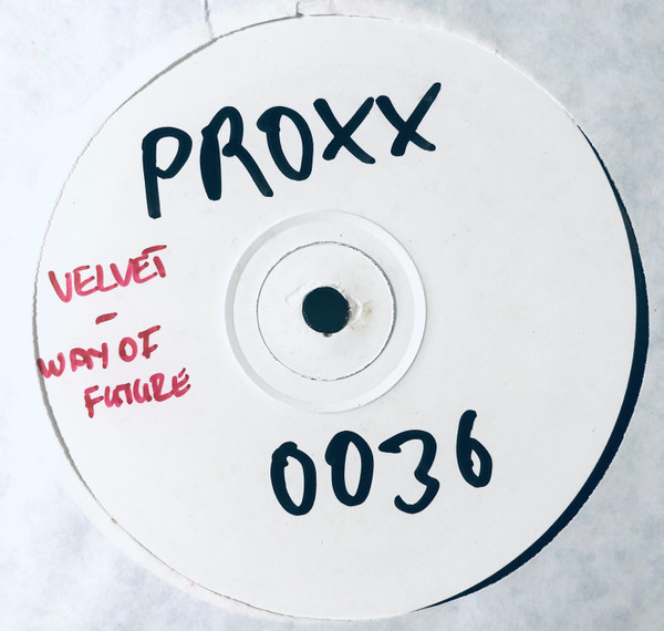 Velvet - Way Of Future | Proxximate (PROXX 003-6)