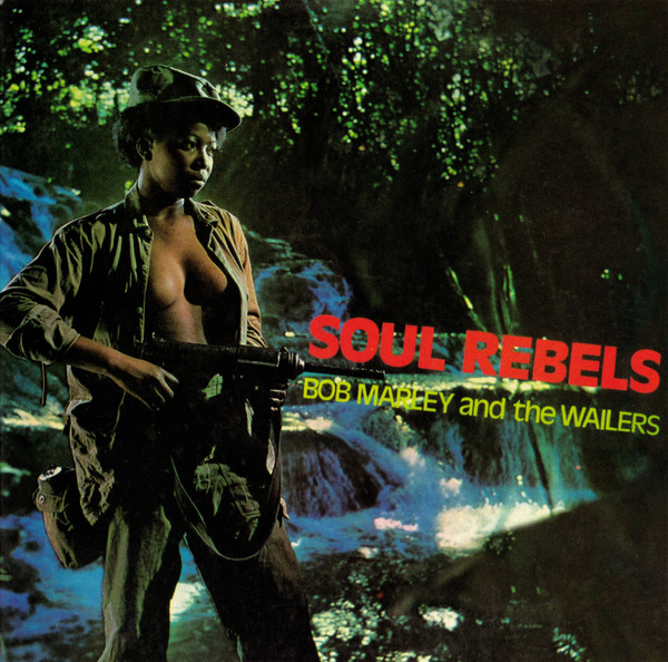 Bob Marley & The Wailers - Soul Rebels | JAD (0602498667446) - main