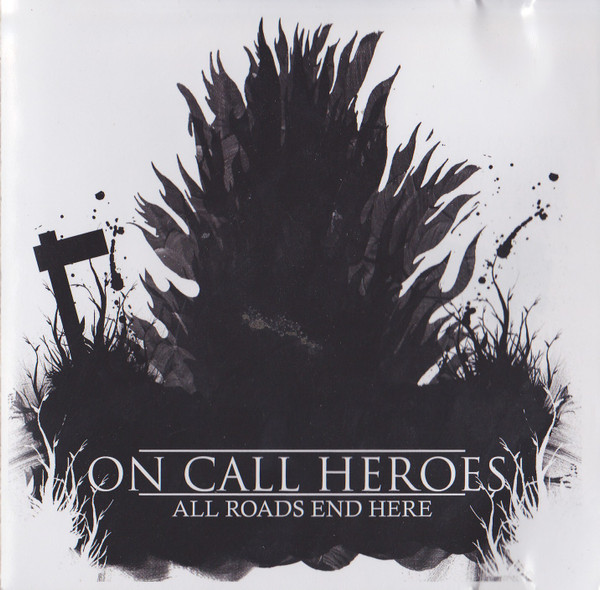 On Call Heroes - All Roads End Here | Not On Label (none)