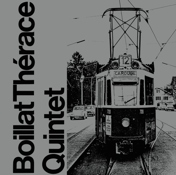 Boillat Therace Quintet - Boillat Thérace Quintet | We Release Jazz (WRJ006CD)