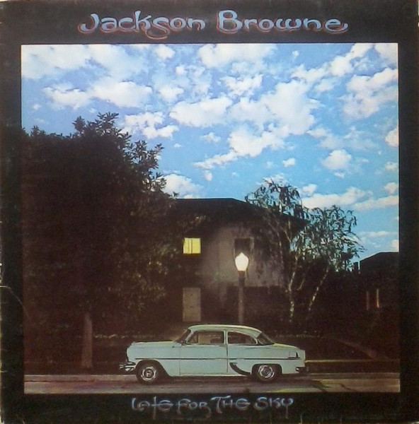 Jackson Browne - Late For The Sky | Asylum Records (W 43007) Jackson Browne - Late For The Sky | Asylum Records (W 43007)