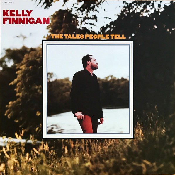 Kelly Finnigan - The Tales People Tell | Colemine Records (CLMN 12025) Kelly Finnigan - The Tales People Tell | Colemine Records (CLMN 12025)