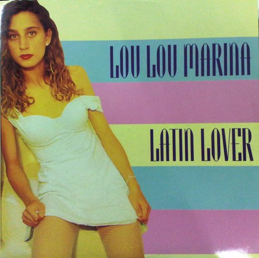 Lou-Lou Marina - Latin Lover | Hi NRG Attack (HRG 136)
