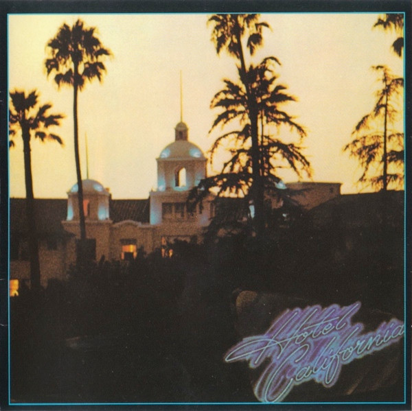 Eagles - Hotel California | Asylum Records (E2 103) - main Eagles - Hotel California | Asylum Records (E2 103) - main