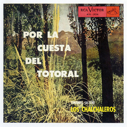 Los Chalchaleros - Por La Cuesta Del Totoral | RCA Victor (AVL-3156)
