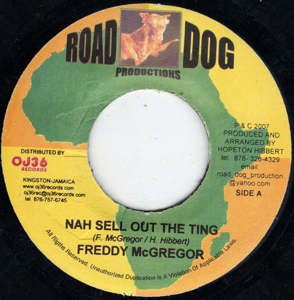 Freddie McGregor - Nah Sell Out The Ting | Road Dog Productions (none) - main