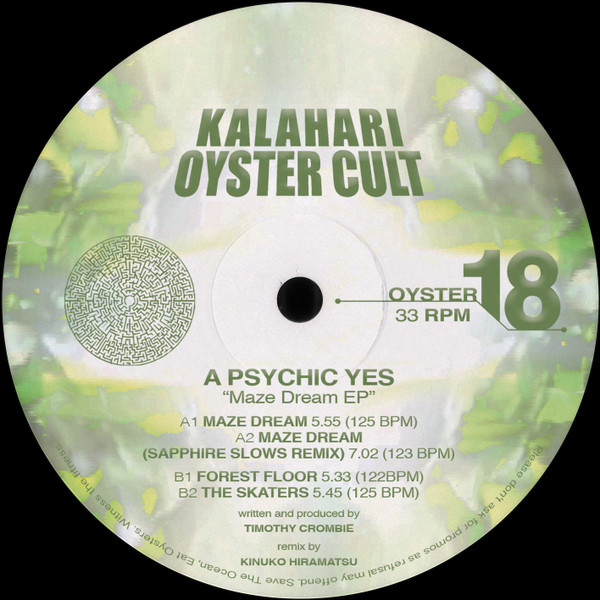 A Psychic Yes - Maze Dream EP | Kalahari Oyster Cult (OYSTER18)