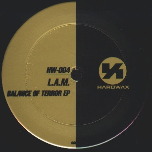 L.A.M. - Balance Of Terror EP | Hardwax (HW-004)