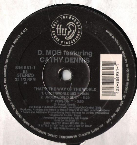 D Mob With Cathy Dennis - That's The Way Of The World | FFRR (886 981-1) - 4 D Mob With Cathy Dennis - That's The Way Of The World | FFRR (886 981-1) - 4