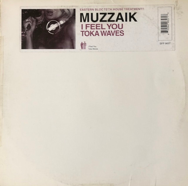 Muzzaik - I Feel You /  Toka Waves | SFP Records (SFP 9657)