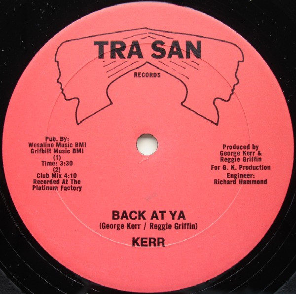 Kerr - Back At Ya | Tra-San Records (TS 1001)