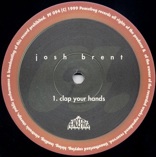 Josh Brent - Clap Your Hands (USED) | Peacefrog Records (PF094) - main