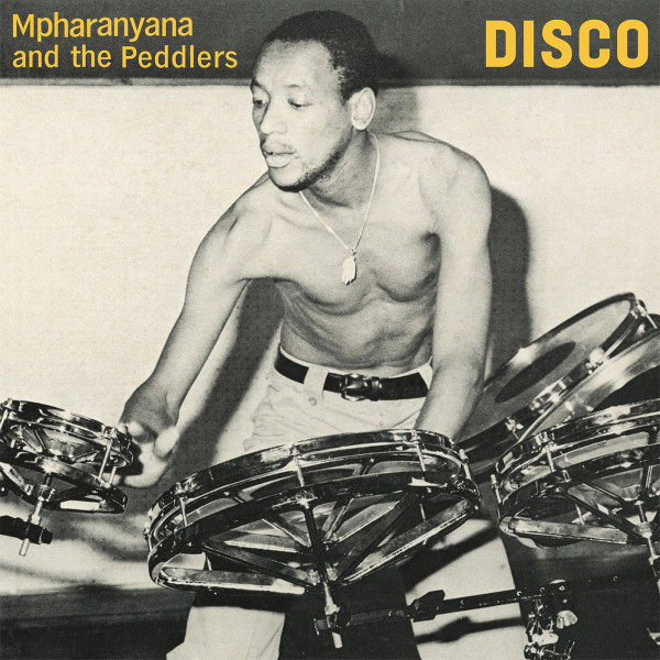 Mpharanyana And The Peddlers - Disco | Kalita Records (KALITA12017)
