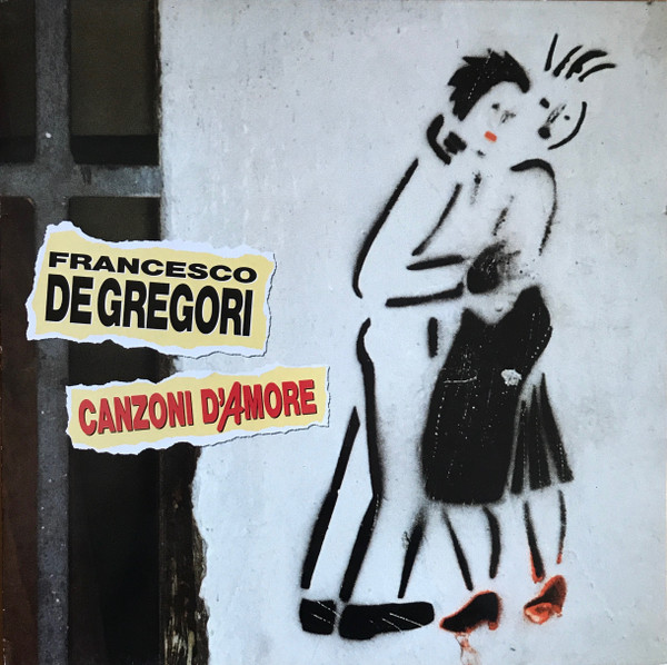Francesco De Gregori - Canzoni D'Amore | Columbia (COL 472215 1) - main
