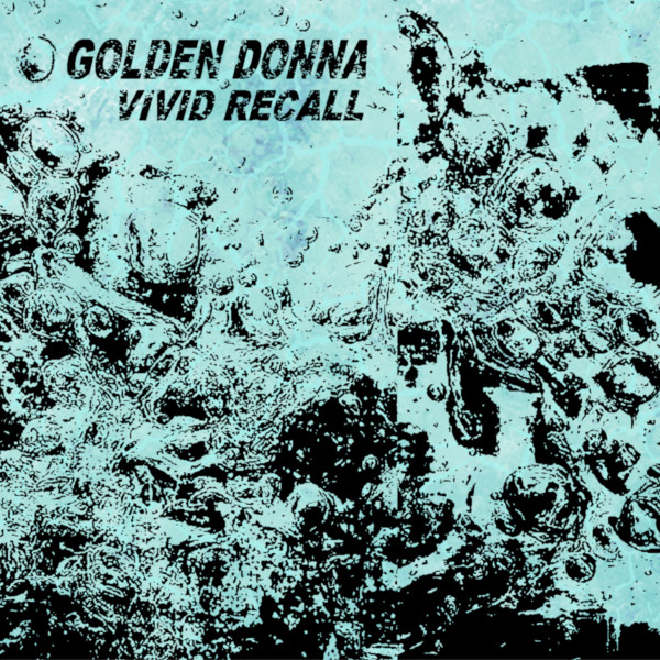 Golden Donna - Vivid Recall | Disposable Commodities (DISPCO-020)