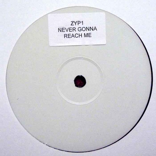 Crazy Penis - Never Gonna Reach Me | Not On Label (Crazy Penis) (ZYP1)