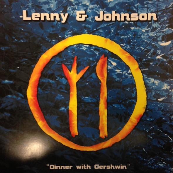 Lenny & Johnson - Dinner With Gershwin | Clubstitute Records (2004245)