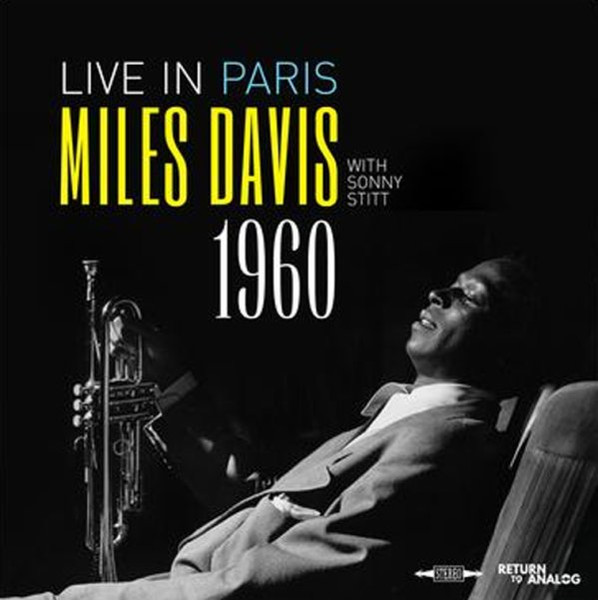 Miles Davis Featuring Sonny Stitt - Live in Paris 1960 | Return To Analog (RTA-021)