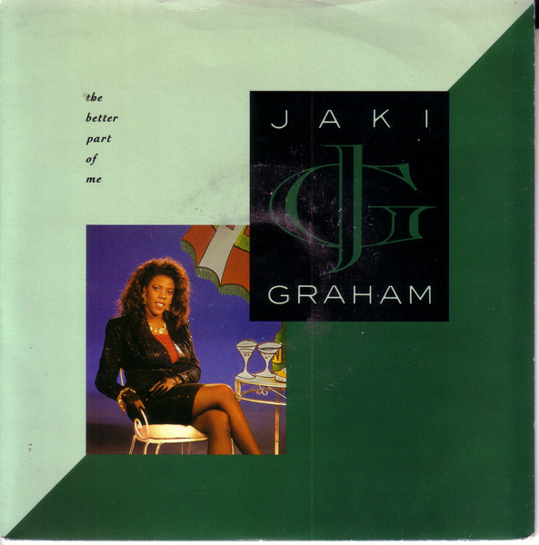 Jaki Graham - The Better Part Of Me | EMI (12JAKI 16) - main