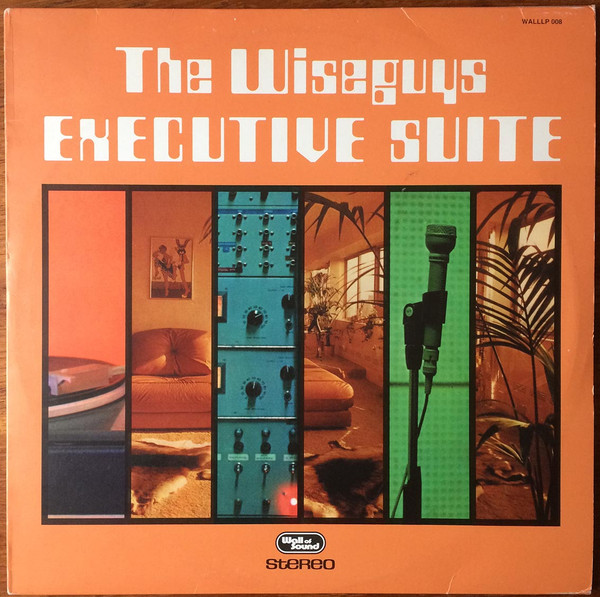 The Wiseguys - Executive Suite | Wall Of Sound (WALLLP 008)