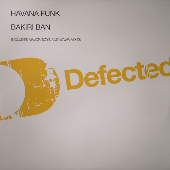 Havana Funk - Bakiri Ban (Remixes) | Defected (DFTD085X) - main