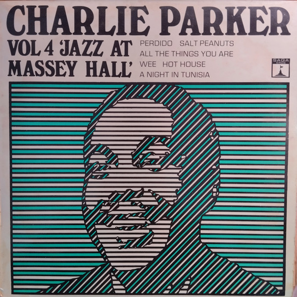 Charlie Parker - Vol 4 'Jazz At Massey Hall' | Saga Eros (ERO 8031) Charlie Parker - Vol 4 'Jazz At Massey Hall' | Saga Eros (ERO 8031)