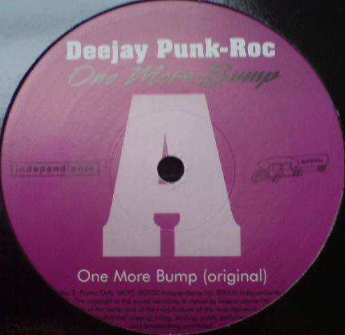 Deejay Punk-Roc - One More Bump | Independiente (BUMP 2)