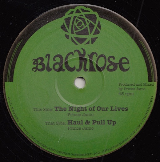Prince Jamo - The Night Of Our Lives / Haul And Pull Up | Blackrose Studio (none) - main