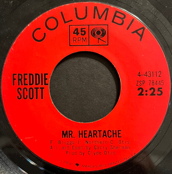 Freddie Scott - One Heartache Too Many / Mr. Heartache | Columbia (4-43112) - 2