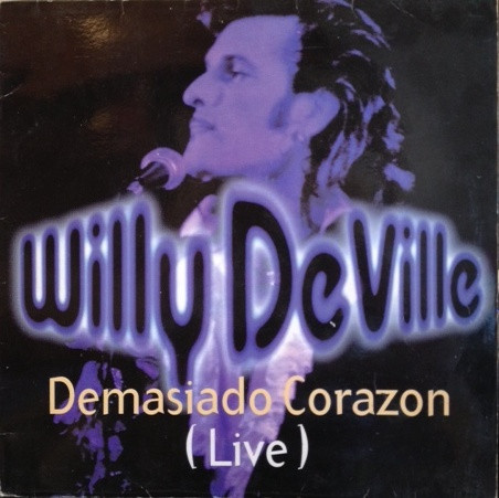 Willy DeVille - Demasiado Corazon (Live) | Tabata (TBMX 109)