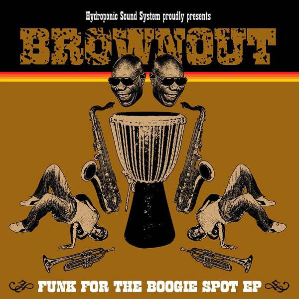 Hydroponic Sound System Presents Brownout - Latin Funk For The Boogie Spot | Alternate Take (ATR2005) Hydroponic Sound System Presents Brownout - Latin Funk For The Boogie Spot | Alternate Take (ATR2005)