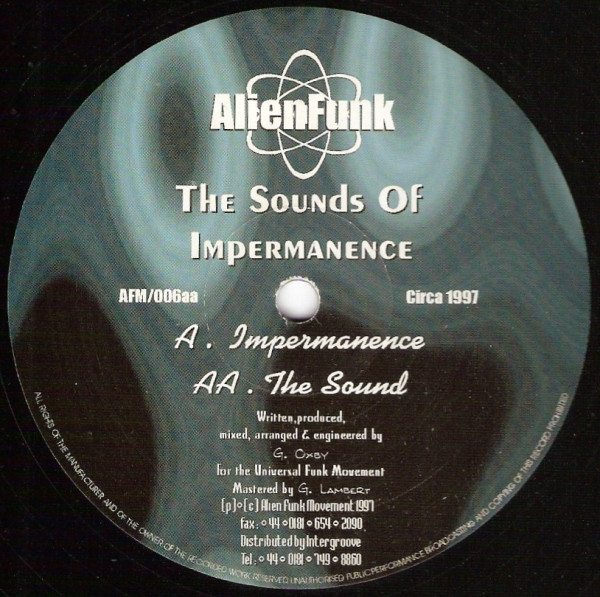 The Sounds Of Impermanence - Impermanence / The Sound | Alien Funk Movement (AFM/006)