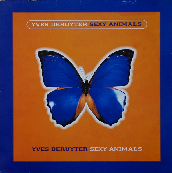 Yves Deruyter - Sexy Animals | Bonzai Records (BR98131)